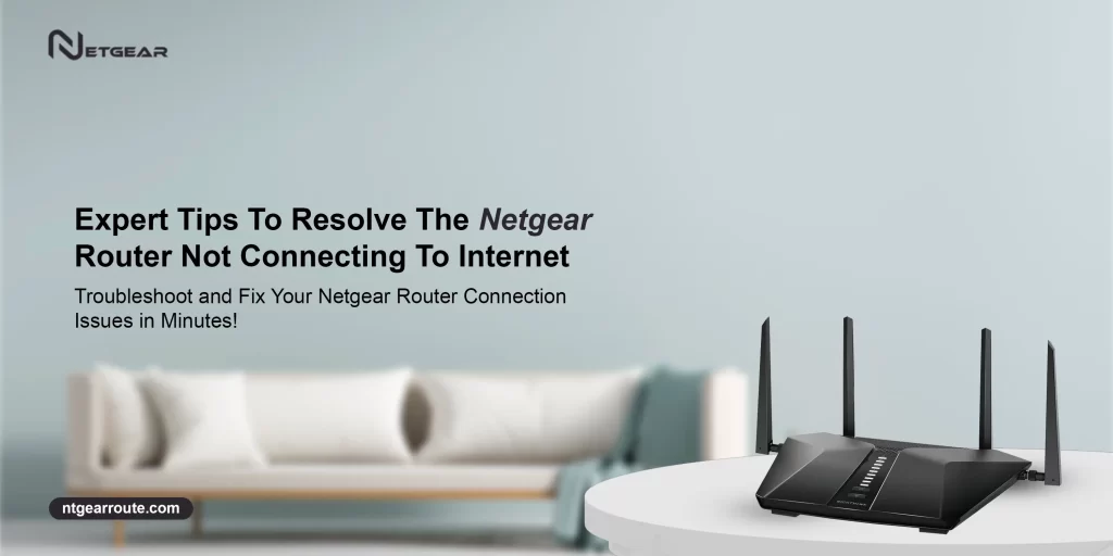 Netgear router not connecting to internet​